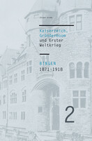 Bingen 1871-1918, 2 Teile